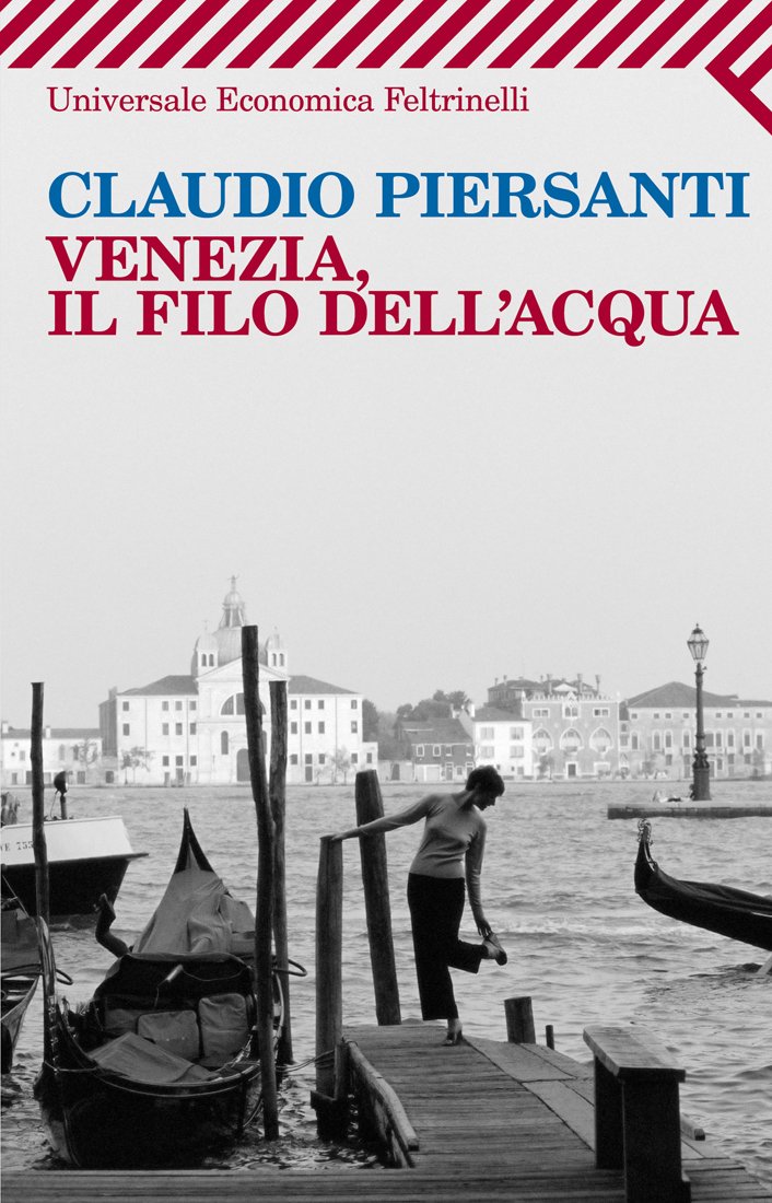 Venezia, il filo dell'acqua