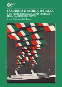 Fascismo e Storia d’Italia. Anno LVI
