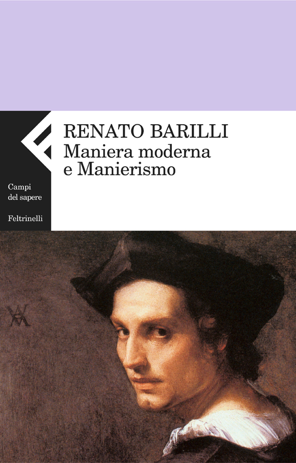 Renato Barilli Maniera moderna e Manierismo Libro Feltrinelli