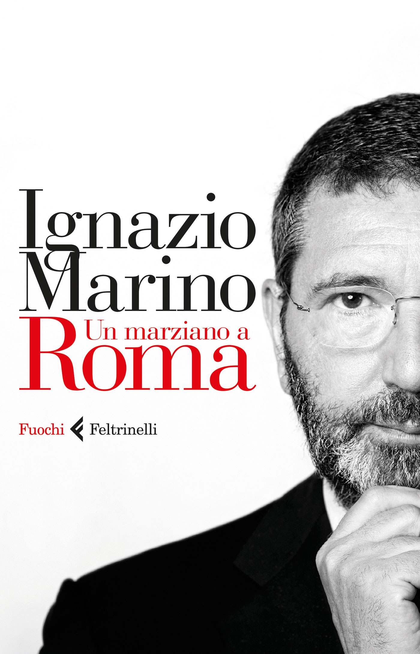 Ignazio Marino - Un marziano a Roma - Libro Feltrinelli ...
