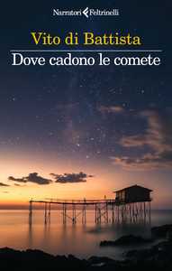 Vito Di Battista presenta "Dove cadono le comete" a San Vito Chietino (CH) c/o Al Murè