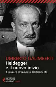 Heidegger e il nuovo inizio