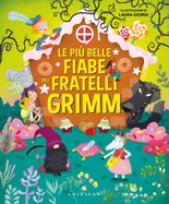 Le più belle fiabe dei Fratelli Grimm