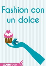 Fashion con un dolce