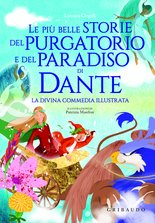 Le più belle storie del Purgatorio e del Paradiso di Dante