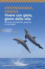 Vivere con gioia, gioire della vita