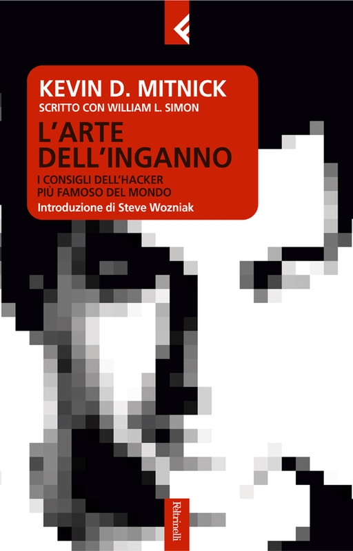 L'arte dell'inganno  Kevin D. Mitnick  Feltrinelli Editore