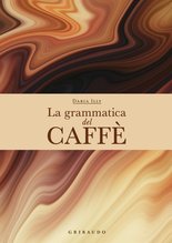 La grammatica del caffè